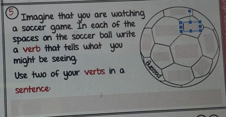 Help!!! Imagine that you are watching a soccer game. In each of the spaces on the-example-1