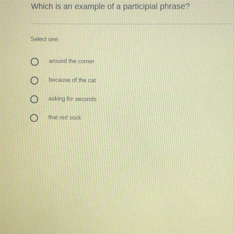 Which is an example of a participial phrase?-example-1