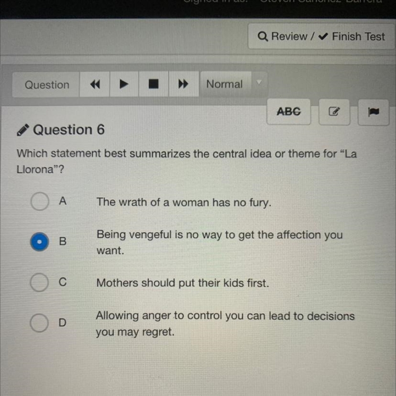 Which statement best summarizes the central idea or theme for "La Llorona&quot-example-1