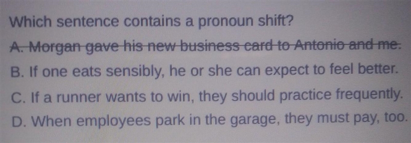 Which sentence contains a pronoun shift?​-example-1