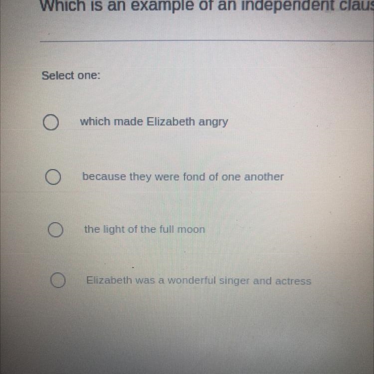 Which is an example of an independent clause?-example-1