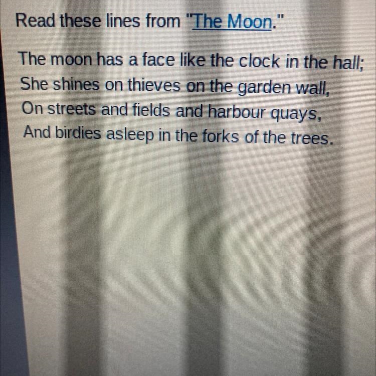 Read the lines from the moon.Why does the author mention thieves in the second line-example-1