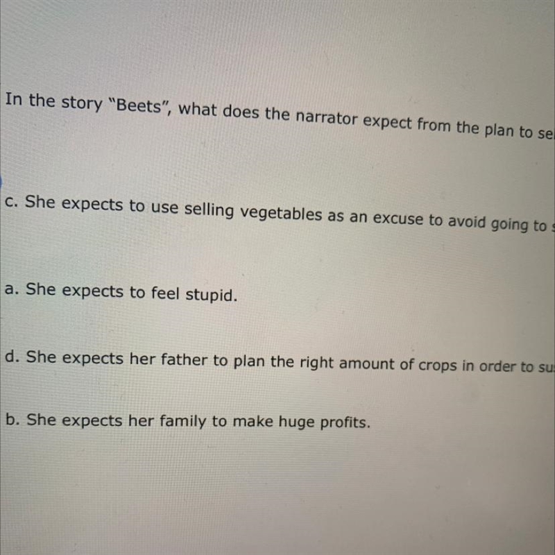 In the story "Beets", what does the narrator expect from the plan to sell-example-1