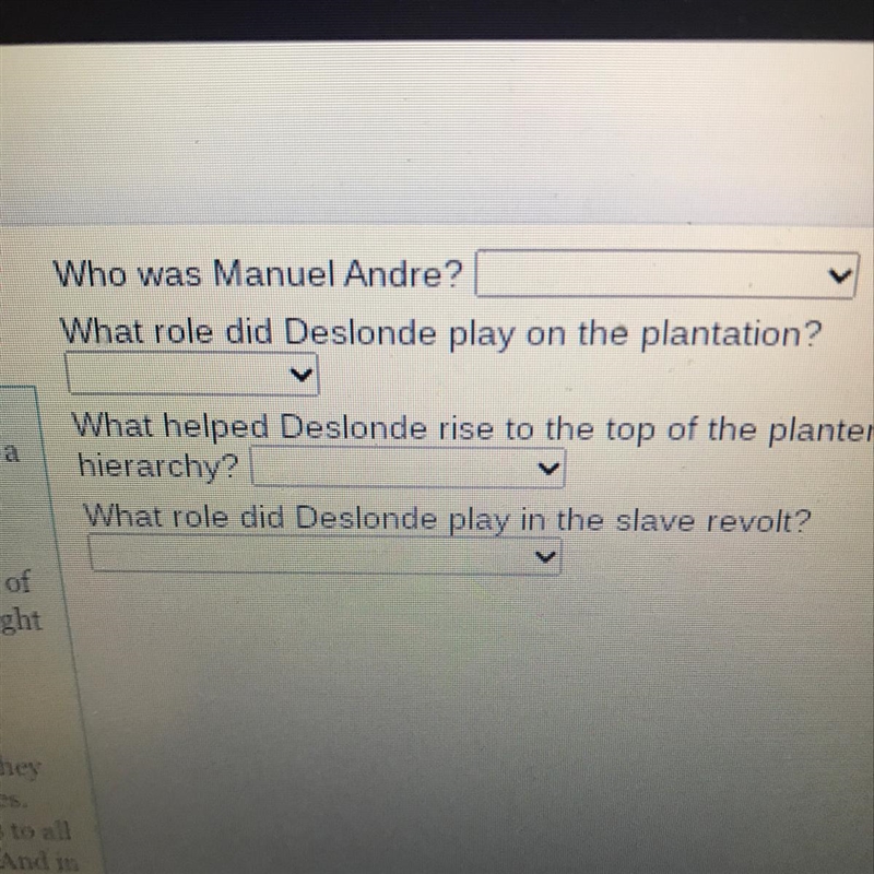 Who was Manuel Andre? What role did Deslonde play on the plantation? V What helped-example-1