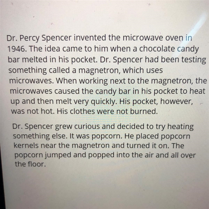 Which best summarizes these paragraphs A) dr.percy spencer invented the microwave-example-1