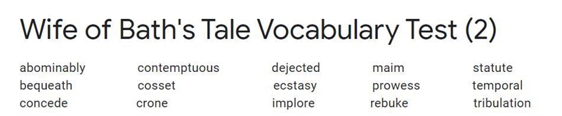 Wife of Bath's Tale Vocabulary Test Meeting : Conference : : Law : _______________ *-example-1