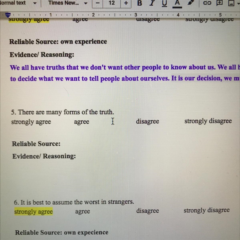 There are many forms of the truth -Strongly agree...... (why) -Agree ...... (why) -Disagree-example-1