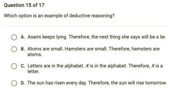 Which option is an example of deductive reasoning?-example-1