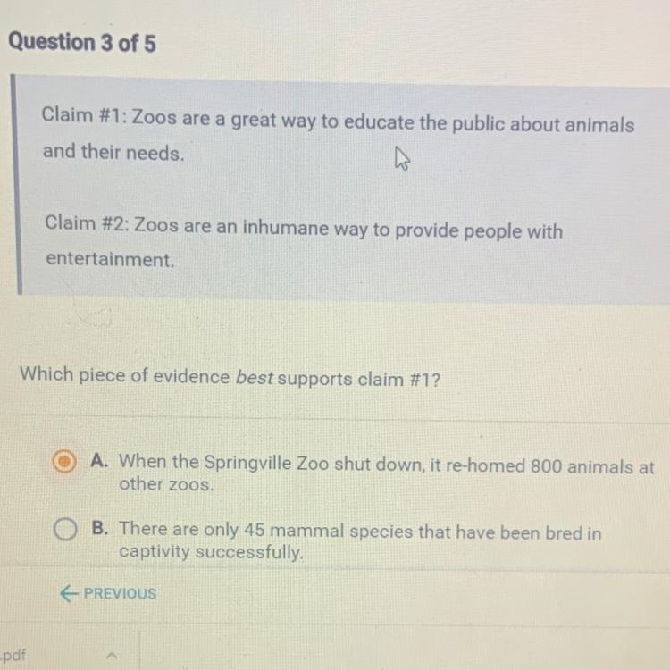 Which piece of evidence best supports claim #1? A. When the Springville Zoo shut down-example-1