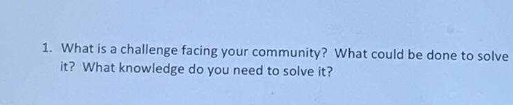 What is a challenge facing your community ? What could be done to solve it ?what knowledge-example-1