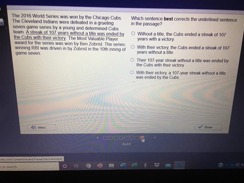 Which sentence best corrects the underlined sentence in the passage ?-example-1