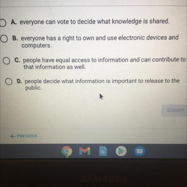 When knowledge is democratized, it means that: A. everyone can vote to decide what-example-1