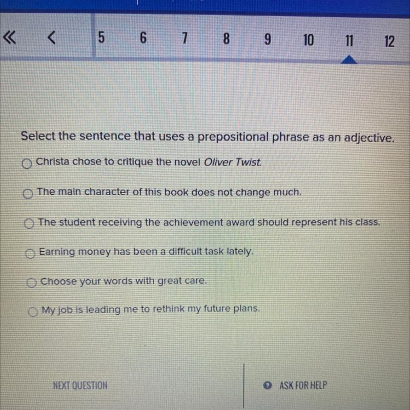 Select this sentence that uses a prepositional as an adjective.-example-1