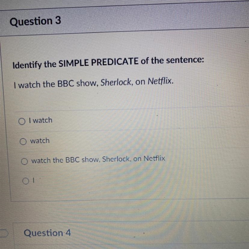 Identify the SIMPLE PREDICATE of the sentence: I watch the BBC show, Sherlock, on-example-1