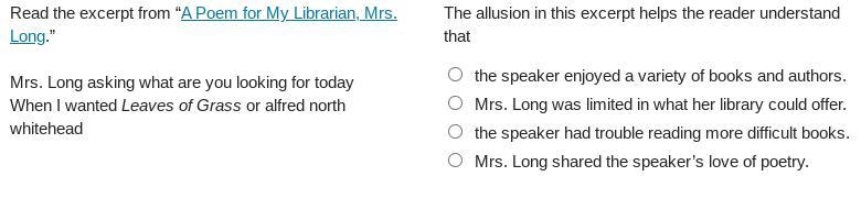 Read the excerpt from “A Poem for My Librarian, Mrs. Long.” Mrs. Long asking what-example-1