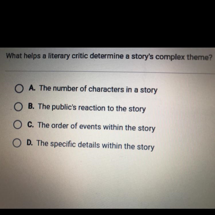 What helps a literary critic determine a story's complex theme?-example-1