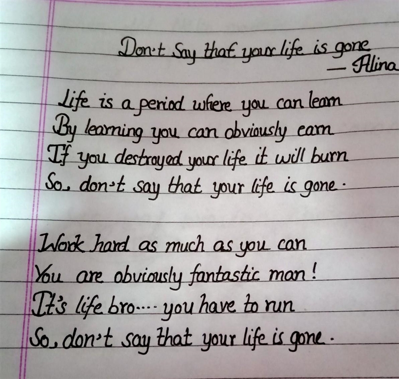 Hey guys,I wrote a poem about "Don't say that your life is gone" Please-example-1