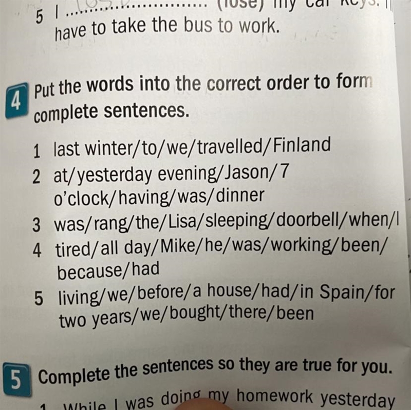 Put the words into the correct order to form complete sentences-example-1