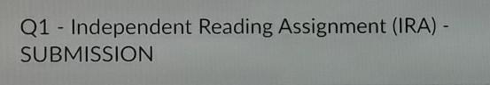 Q1 - Independent Reading (IRA) - SUBMISSION.​-example-1