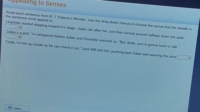 pls help. read each sentence from R.J. palacio's wonder.use the drop-down menus to-example-1