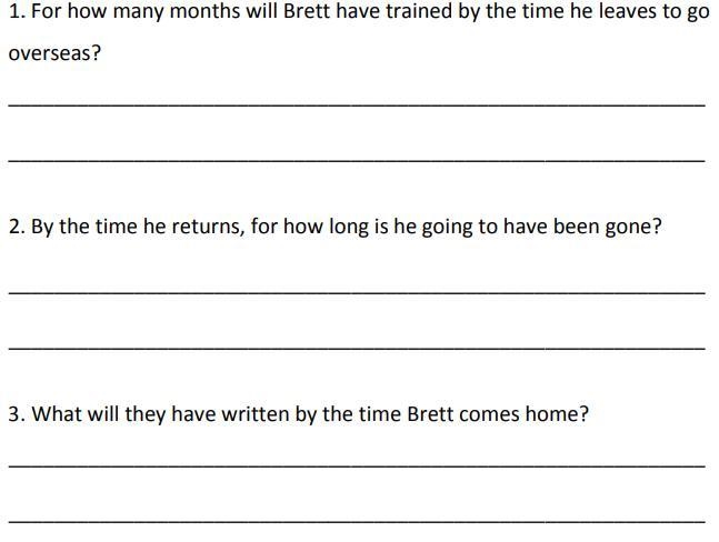 RESPONDE LAS PREGUNTAS DE TEXTO READING Brett is in the army. Tomorrow, he will leave-example-1