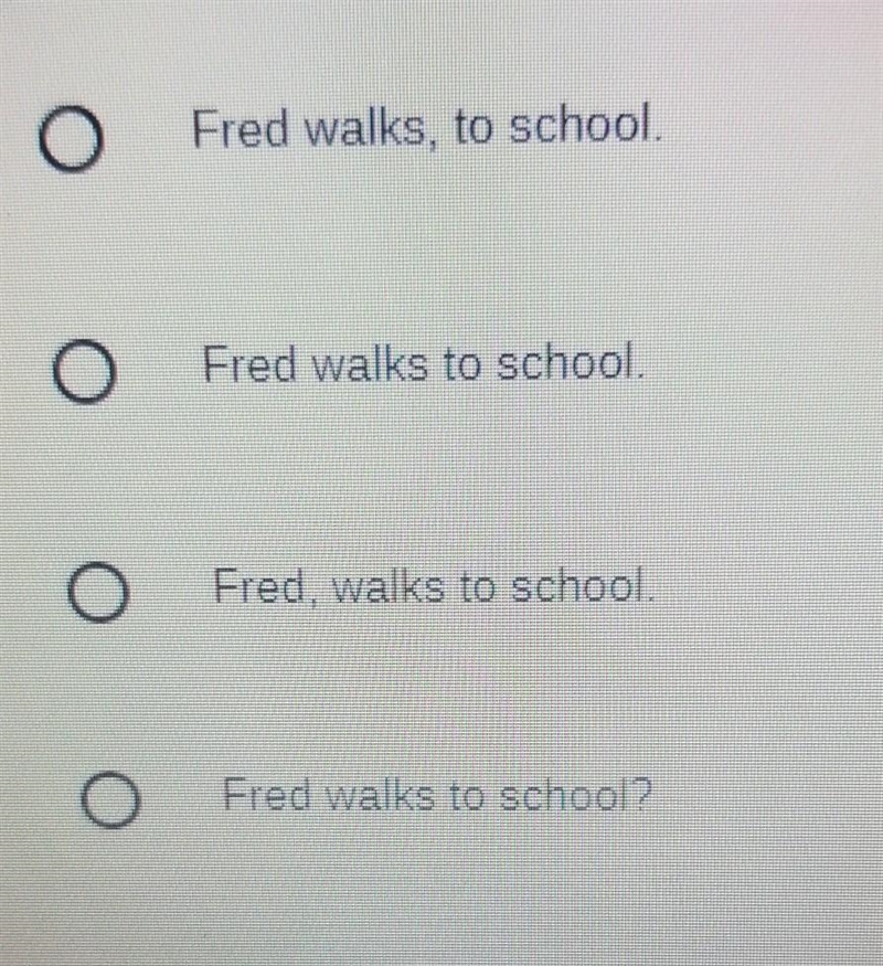 Fred walks to What is the best way to correct this sentence fragment?​-example-1