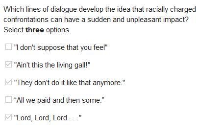 Which lines of dialogue develop the idea that racially charged confrontations can-example-1