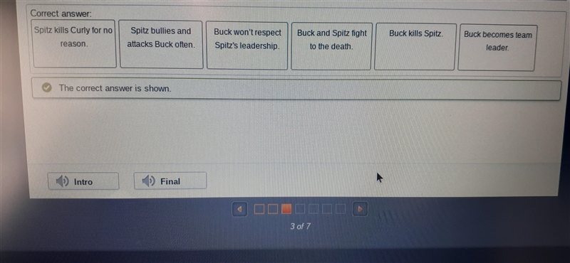 Review the key events in Buck's conflict with Spitz. Put the events in the order in-example-1