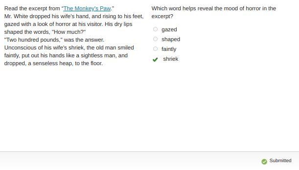 Which word helps reveal the mood of horror in the excerpt? O gazed O shaped O faintly-example-1