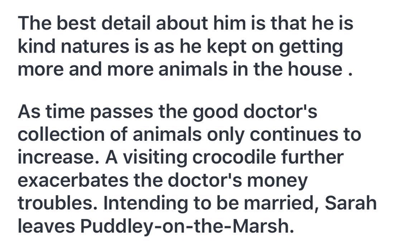 Which detail from the story BEST supports the inference that Doctor Dolittle's kind-example-1