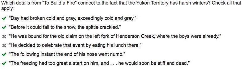 Which details from “To Build a Fire” connect to the fact that the Yukon Territory-example-1