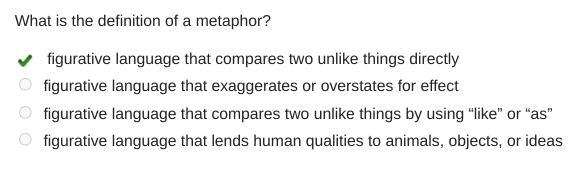 -] What is the definition of a metaphor? Albe figurative language that compares two-example-1