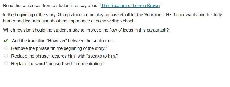 Read the sentences from a student’s essay about “The Treasure of Lemon Brown.” In-example-1