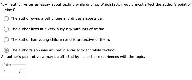 An author writes an essay about texting while driving. Which factor would most affect-example-1