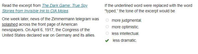 F the underlined word were replaced with the word "typed,” the tone of the excerpt-example-1