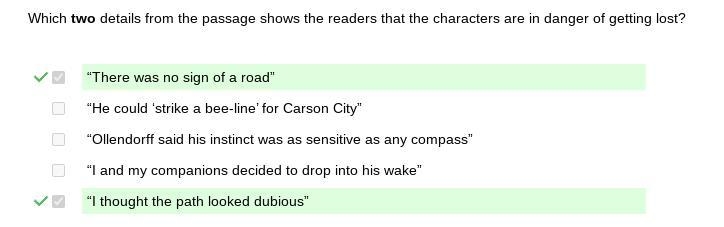 Select ALL the correct answers. Which two details from the passage shows the readers-example-1