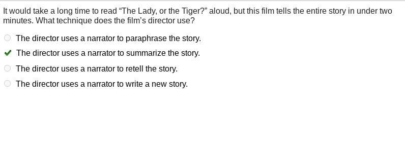 It would take a long time to read “the lady, or the tiger?” aloud, but this film tells-example-1