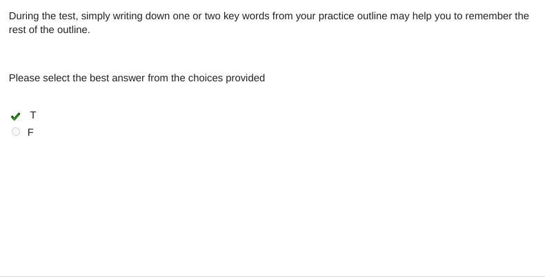 During the test, simply writing down one or two key words from your practice outline-example-1