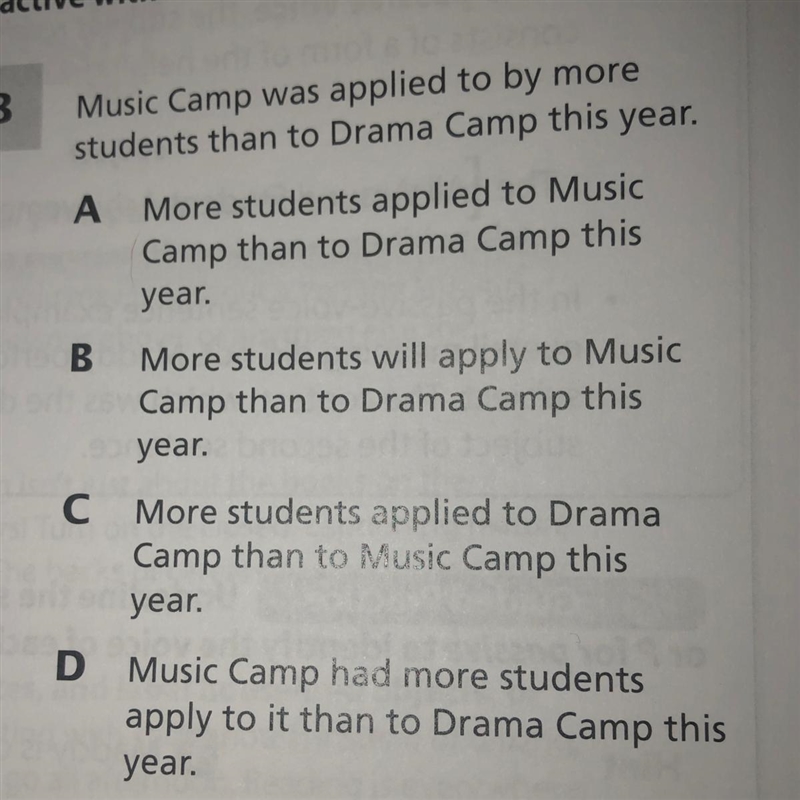 Music camp was applied to by more students than to drama camp this year-example-1