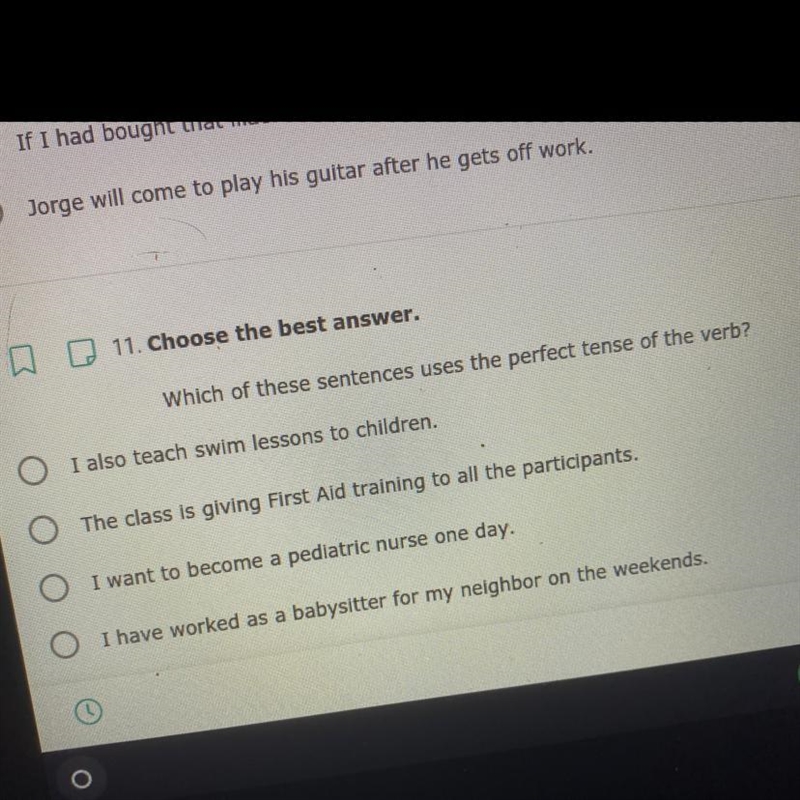 11. Choose the best answer. Which of these sentences uses the perfect tense of the-example-1