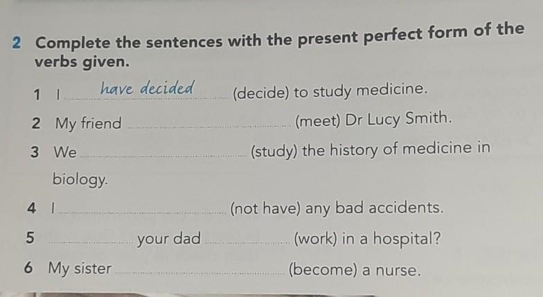 HELP PLS Complete the sentences with the present perfect form of the verbs given. ​-example-1