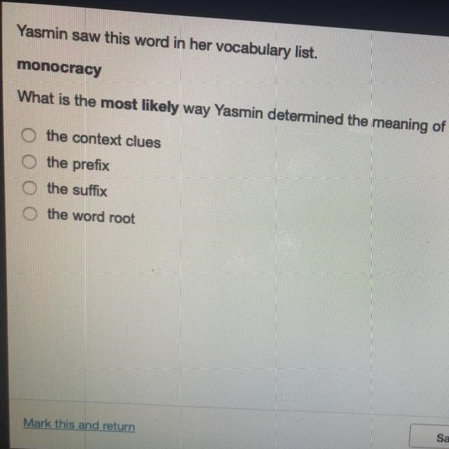 It says what is most likely way yasmin determines the meaning of “monocracy” as being-example-1