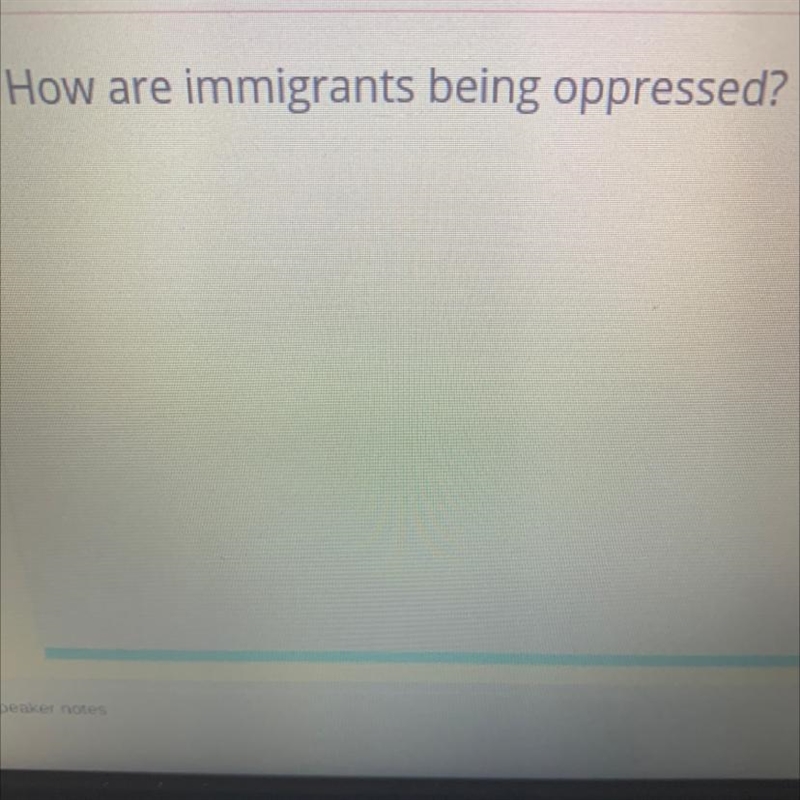 How are immigrants being oppressed?-example-1