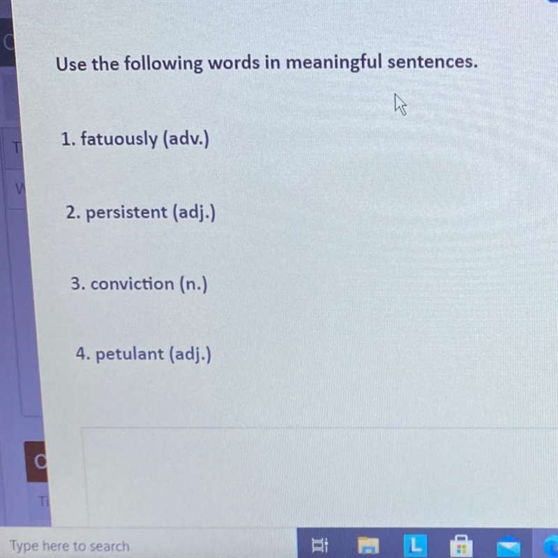 Please help! Use the following words in meaningful sentences. 1. fatuously (adv.) 2. persistent-example-1