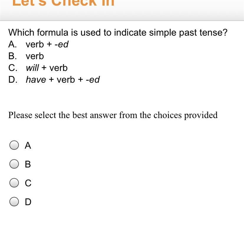 Which formula is used to indicate simple past tense ?-example-1