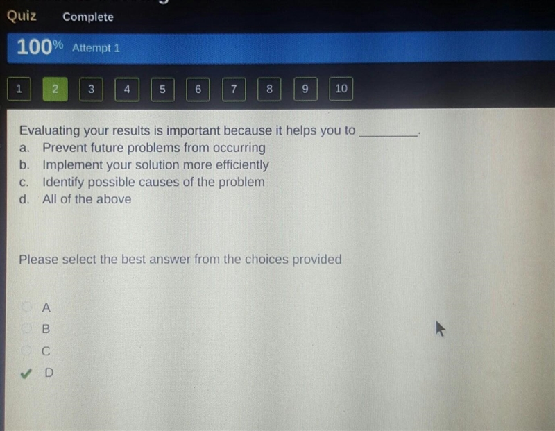 Evaluating your results is important because it helps you to _____. a. b. C. D. ​-example-1