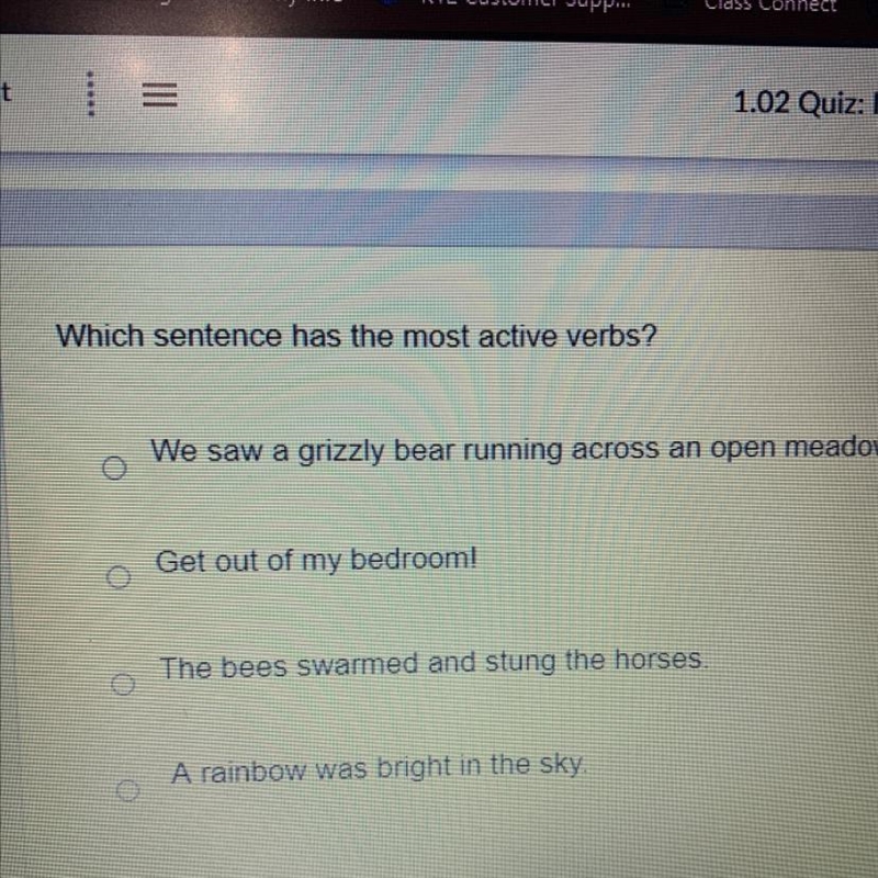 Which sentence has the most active verbs? We saw a grizzly bear running across an-example-1