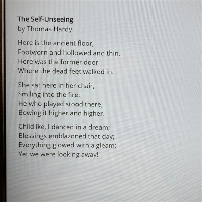 What is theme of the poem the self-unseeing? A. Necessity creates appreciation for-example-1