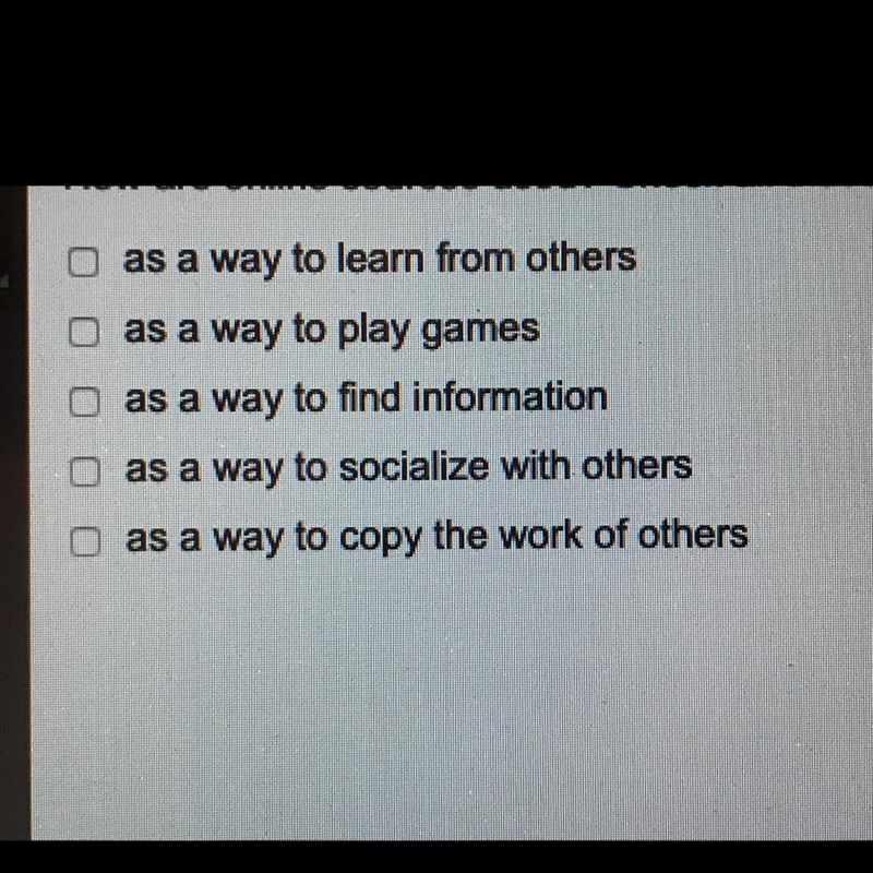 How are online sources used? Check all that apply.-example-1