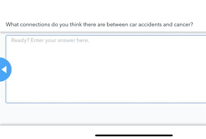 What connections do you think there are between car accidents and cancer?-example-1